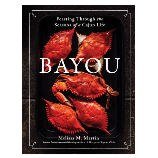 Bayou: Feasting Through