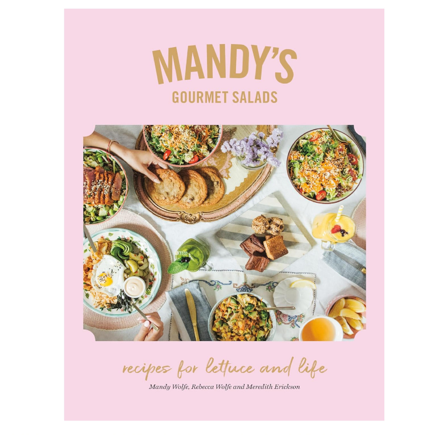 Mandy's Gourmet Salads: Recipes for Lettuce and Life