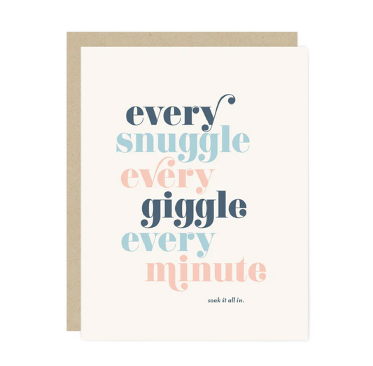 Every Snuggle Every Giggle Baby Card