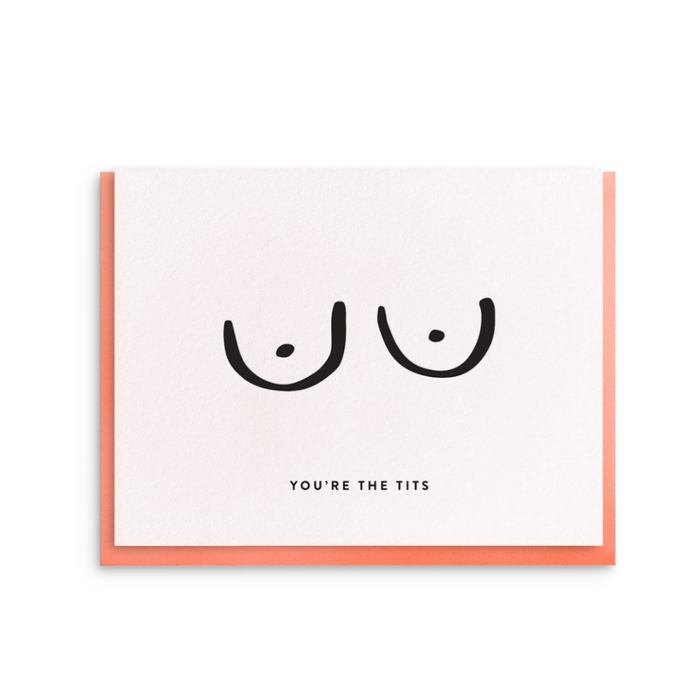 You're The Tits Greeting Card