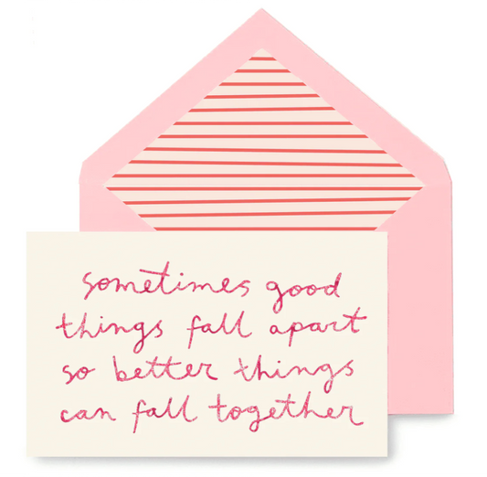 Sometimes Good Things Fall Apart Greeting Card