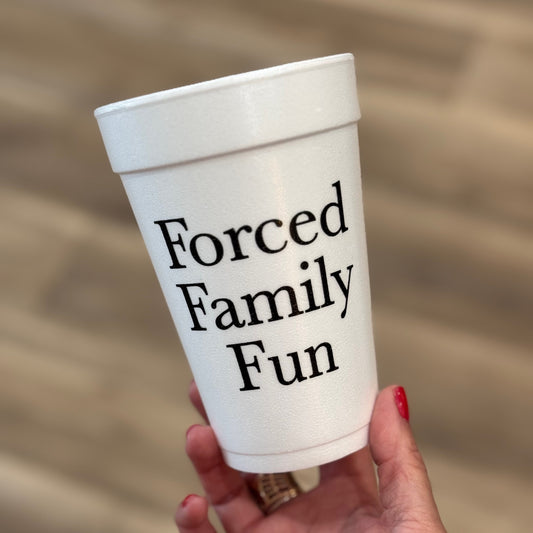 Forced Family Fun 16oz Foam Cups