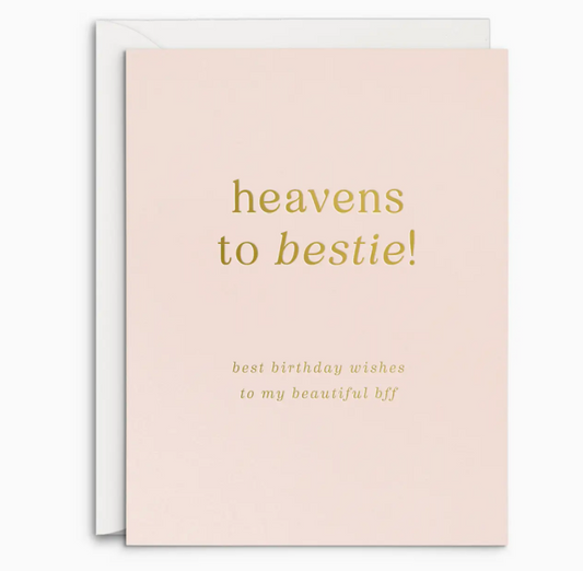 Heaven's to Bestie Greeting Card