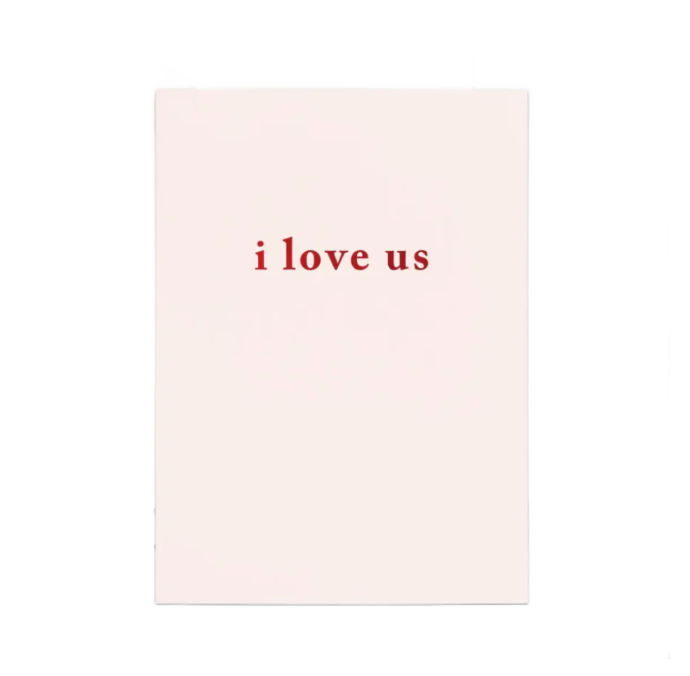 I Love Us Greeting Card