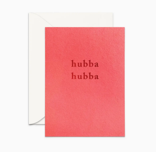 Hubba Hubba Greeting Card