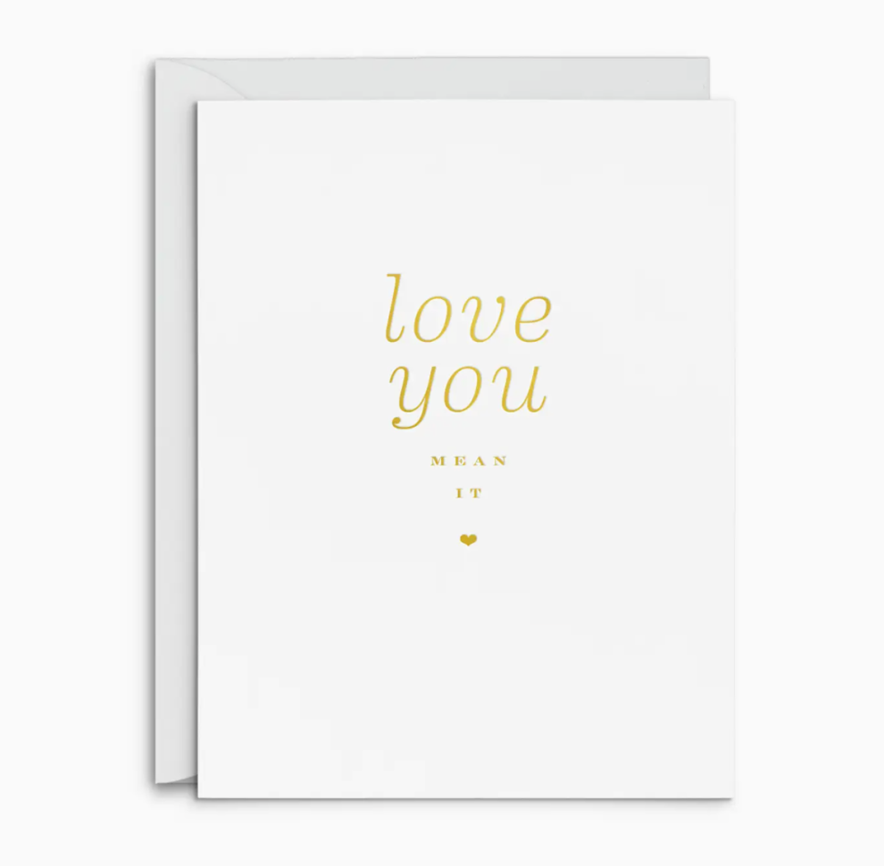 Mean It Greeting Card