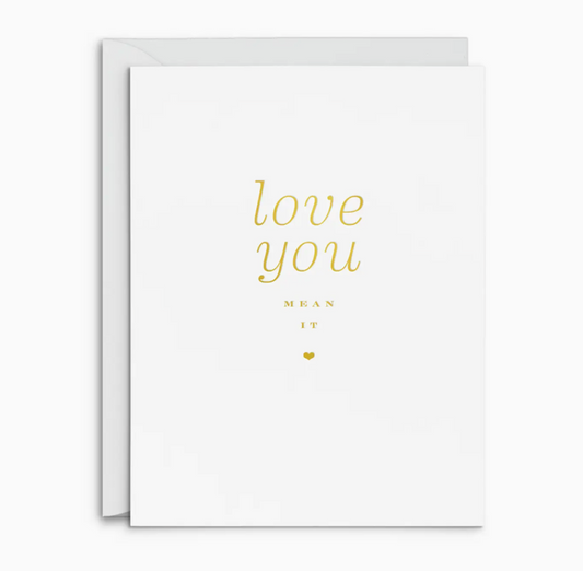 Mean It Greeting Card